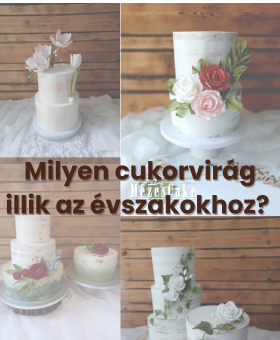 Milyen cukorvirág illik az évszakokhoz? – Inspiráció tortadíszítéshez